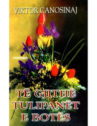 Fotoja e Te Gjithe Tulipanet E Botes - Viktor Canosinaj