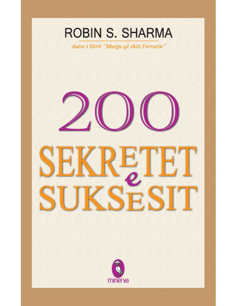 Fotoja e 200 Sekretet E Suksesit - Robin Sharma