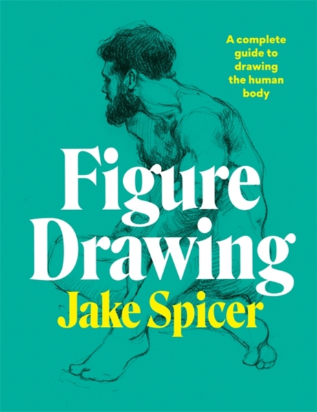 Fotoja e Figure Drawing A Complete Guide To Drawing  - Jake Spicer