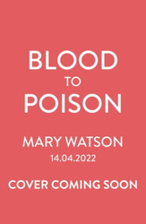 Fotoja e Blood To Poison - Mary Watson