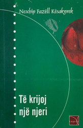 Fotoja e Te Krijoj Nje Njeri - Nexhip Fazell Kesakyrek