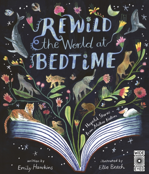 Fotoja e Rewild The World At Bedtime - Emily Hawkins