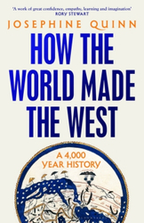 Fotoja e How The World Made The West - Josephine Quinn