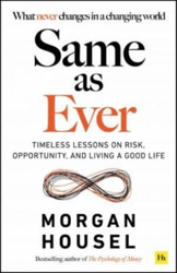 Fotoja e Same As Ever - Morgan Housel