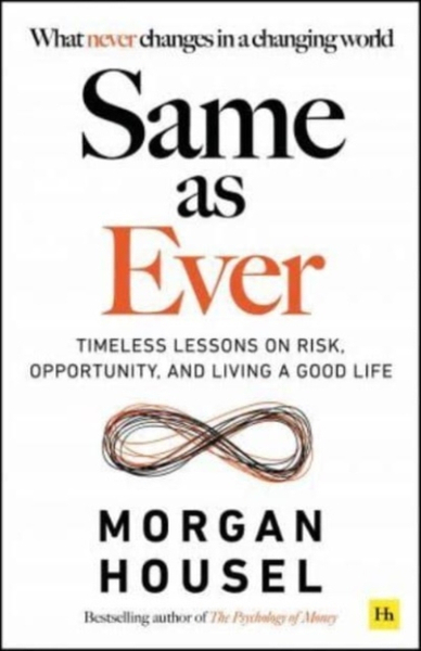 Fotoja e Same As Ever - Morgan Housel