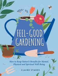 Fotoja e Feel Good Gardening - Claire Stares