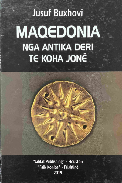 Fotoja e Maqedonia Nga Antika Deri Te Koha Jone - Jusuf Buxhovi