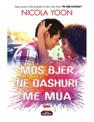 Fotoja e Mos Bjer Ne Dashuri Me Mua - Nicola Yoon