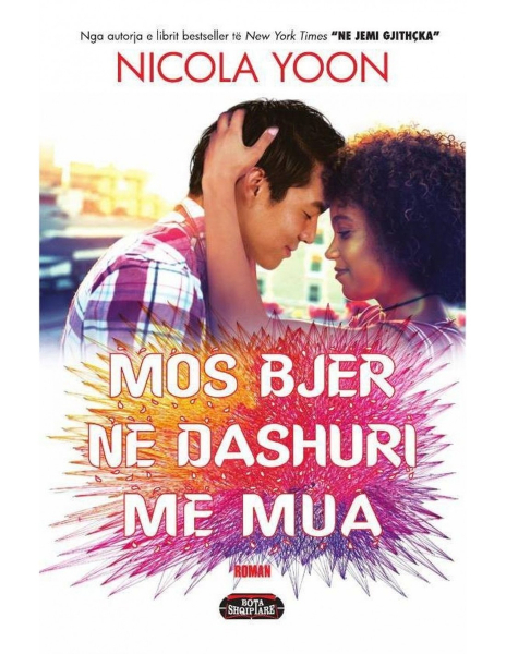 Fotoja e Mos Bjer Ne Dashuri Me Mua - Nicola Yoon