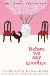 Fotoja e Before We Say Goodbye - Toshikazu Kawaguchi