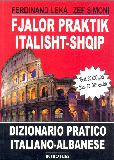 Fotoja e Fjalor Praktik Italisht Shqip Rreth 30000 Fjale - Ferdinand Leka Zef Simoni