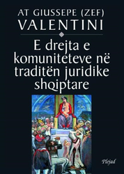 Fotoja e E Drejta E Komnuniteteve Ne Traditen Juridike Shqiptare - At Giuseppe Valentini