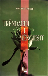 Fotoja e Trendafili I Mengjesit - Adil Ebu Sheneb