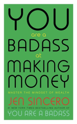 Fotoja e You Are A Badass At Making Money - Jen Sincero