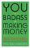 Fotoja e You Are A Badass At Making Money - Jen Sincero, Picture 1
