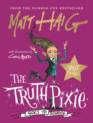Fotoja e Truth Pixie Goes To School - Matt Haig