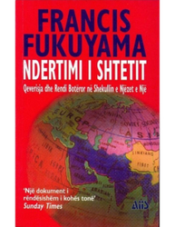 Fotoja e Ndertimi I Shtetit Fukuyama - Francis Fukuyama