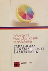 Fotoja e Paradigma E Tranzicionit Demokratik - Fatos Tarifa Ksenofon Krisafi