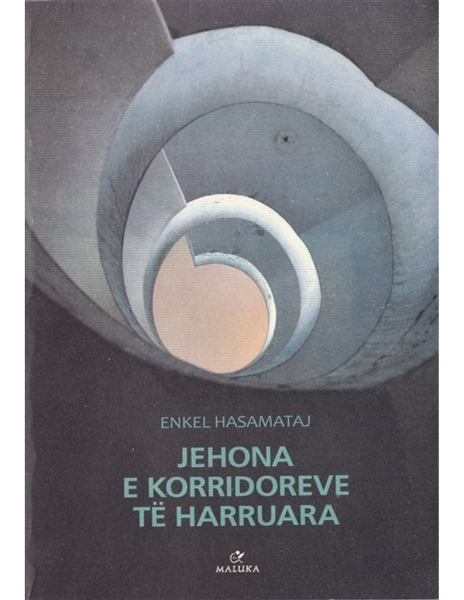 Fotoja e Jehona E Korridoreve Te Harruara - Enkel Hasamataj
