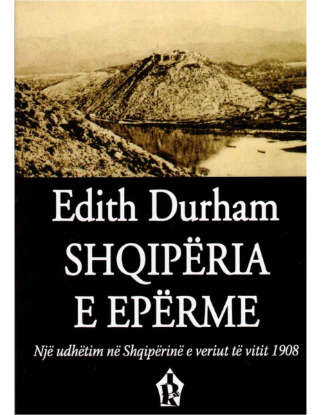 Fotoja e Shqiperia E Eperme - Edith Durham