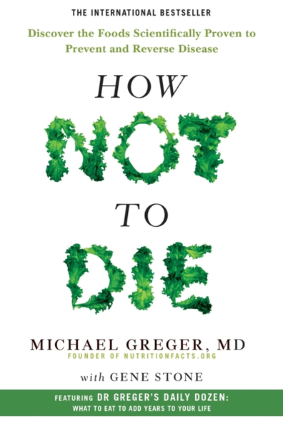 Fotoja e How Not To Die - Michael Greger Gene Stone