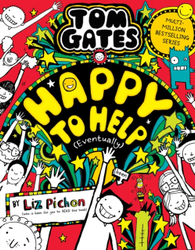Fotoja e Tom Gates Happy To Help Eventually - Liz Pichon