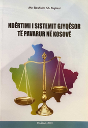 Fotoja e Ndertimi I Sistemit Gjyqesor T - Bashkim Kajtazi