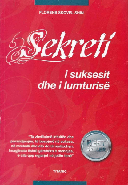 Fotoja e Sekreti I Suksesit Dhe I Lumturise - Florens Skovel Shin