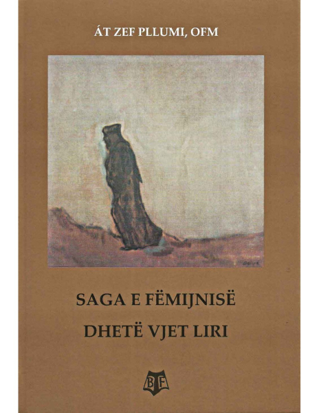 Fotoja e Saga E Femijnise: Dhete Vjet Liri - At Zef Pllumi