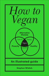 Fotoja e How To Vegan - Stephen Wildish