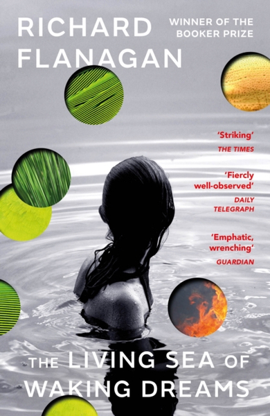 Fotoja e Living Sea Of Waking Dreams - Richard Flanagan