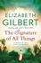 Fotoja e The Signature Of All Things - Elizabeth Gilbert, Picture 1