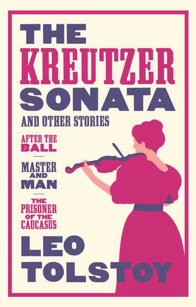 Fotoja e The Kreutzer Sonata And Other Stories - Leo Tolstoy
