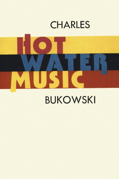 Fotoja e Hot Water Music - Charles Bukowski