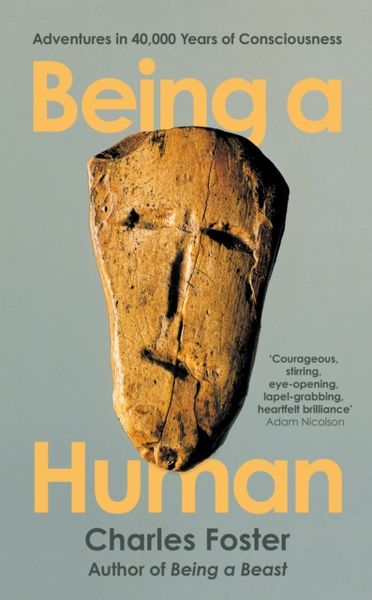 Fotoja e Being A Human Adventures In 40000 Years  - Charles, Foster