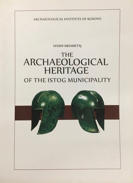 Fotoja e The Archaeological Heritage Of The Istog Municipality - Haxhi Mehmetaj