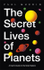 Fotoja e Secret Lives Of Planets - Paul Murdin, Picture 1