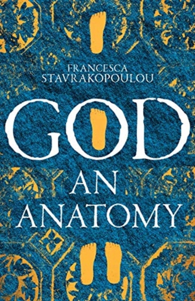 Fotoja e God An Anatomy - Stavrakopoulou, Francesca