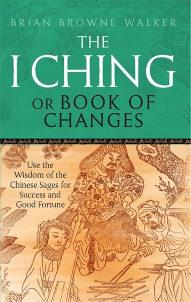 Fotoja e I Ching Or Book Of Changes - Brian Browne Walker