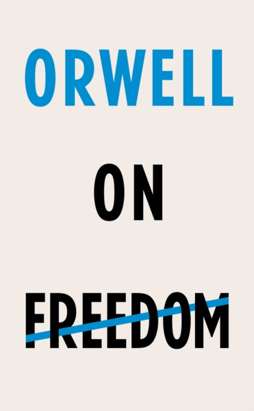 Fotoja e Orwell On Freedom - George Orwell
