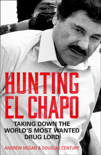 Fotoja e Hunting El Chapo - Andrew Hogan