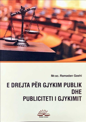Fotoja e E Drejta Per Gjykim Publik Dhe Publiciteti I Gjykimit - Ramadan Gashi