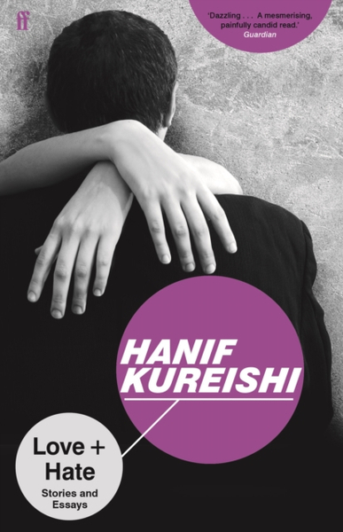 Fotoja e Love + Hate - Hanif Kureishi