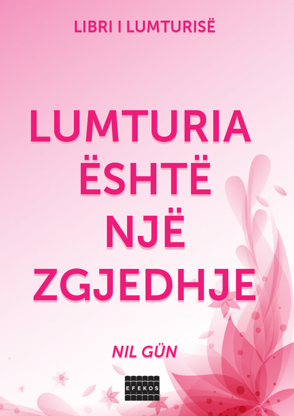 Fotoja e Lumturia Eshte Nje Zgjedhje - Nil Gun
