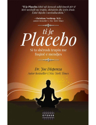 Fotoja e Ti Je Placebo - Joe Dispenza