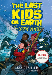 Fotoja e Last Kids On Earth & The Cosmic Beyond - Max Brallier