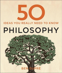 Fotoja e 50 Philosophy Ideas You Really Need To Know - Ben Dupre