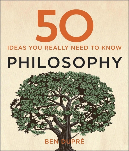 Fotoja e 50 Philosophy Ideas You Really Need To Know - Ben Dupre