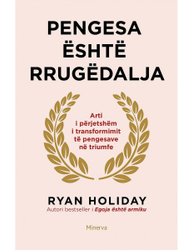 Fotoja e Pengesa Eshte Rrugedalja - Ryan Holiday