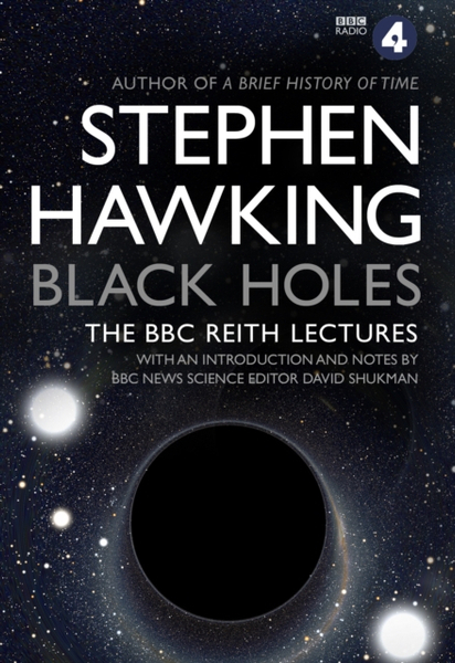 Fotoja e Black Holes The Reith Lectures - Stephen Hawking